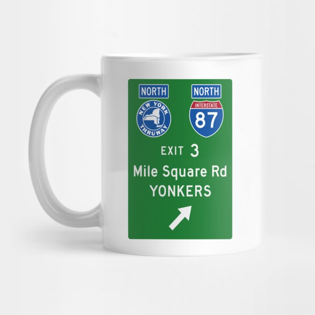 New York Thruway Northbound Exit 3: Mile Square Rd Yonkers by MotiviTees